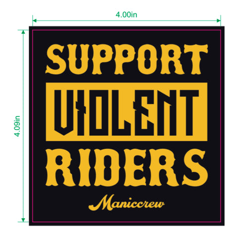 SUPPORT VIOLENT RIDERS - Sticker